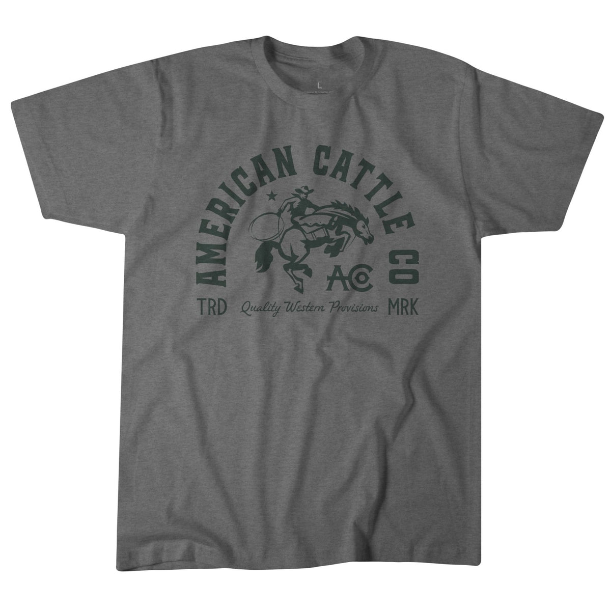 The Ride 'Em Cowboy Tee by American Cattle Co features a bold "American Cattle Co," "TRD," "Quality Western Provisions," and "MRK" print with a bucking horse and rider—ideal for fans of classic American cowboy style.